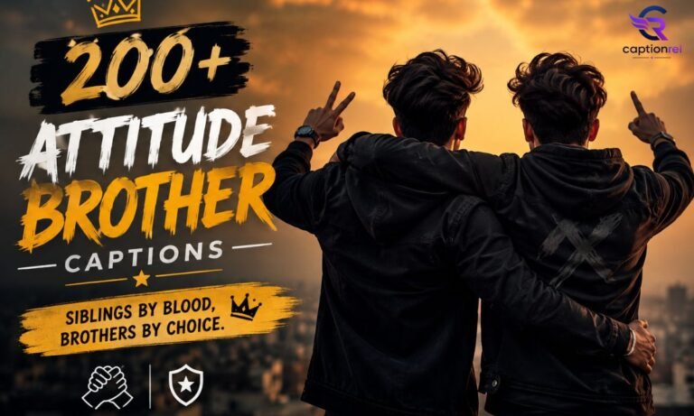 200+ Attitude Brother Captions For Instagram That Show Off Your Sibling Bond