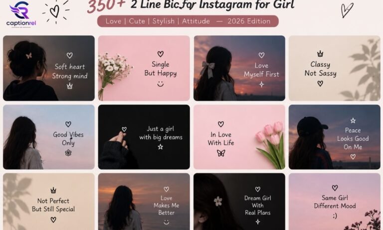 350+ 2 Line Bio for Instagram for Girl Love (Cute, Stylish & Attitude) — 2026 Edition