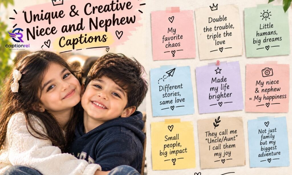 🌟 Unique and Creative Niece and Nephew Captions