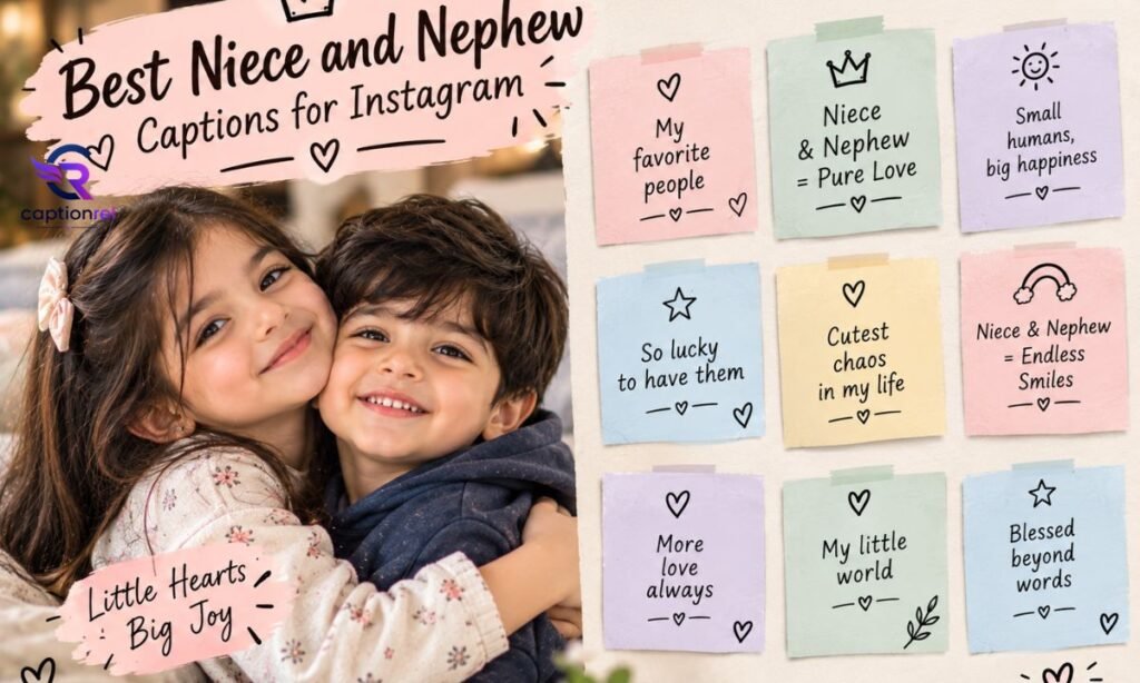 💖 Best Niece and Nephew Captions for Instagram