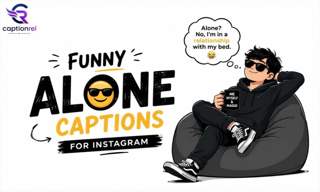 😂 Funny Alone Captions for Instagram