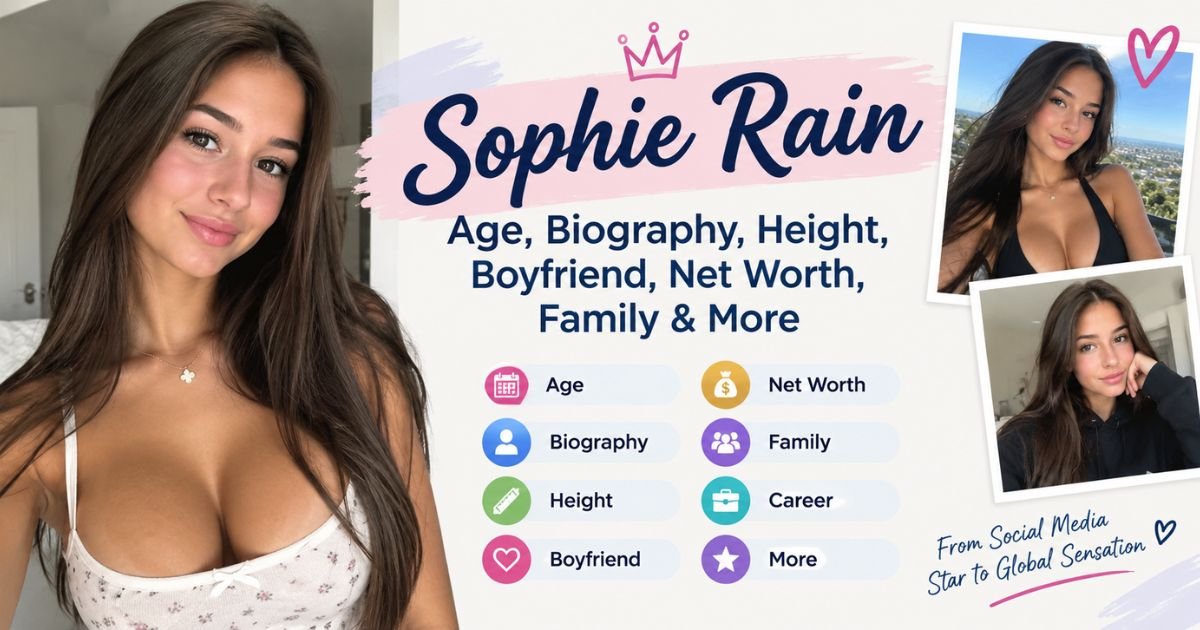 Sophie Rain Age, Biography, Height, Boyfriend, Net Worth, Family & More
